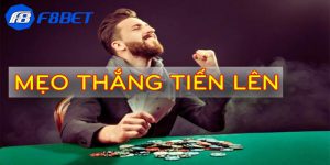 kinh nghiệm chơi Tiến Lên